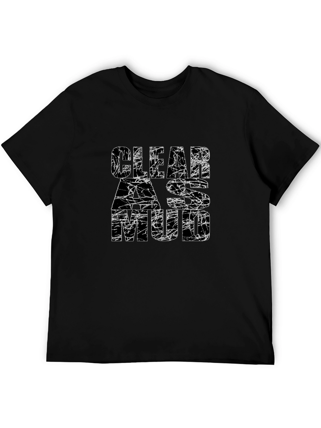 Clear as Mud Graphic Tee