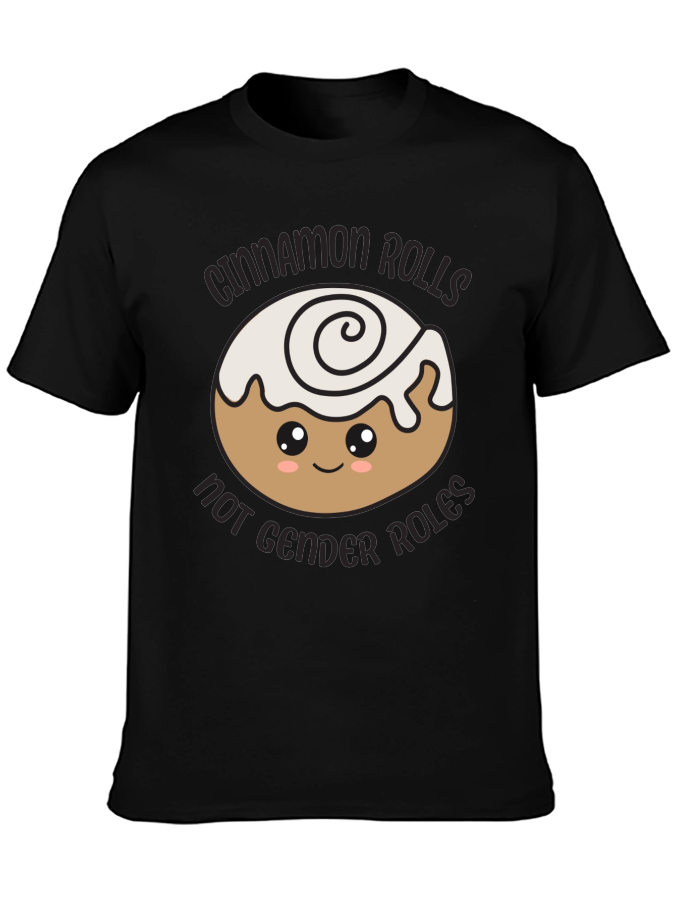 Cinnamon Rolls Not Gender Roles T-Shirt