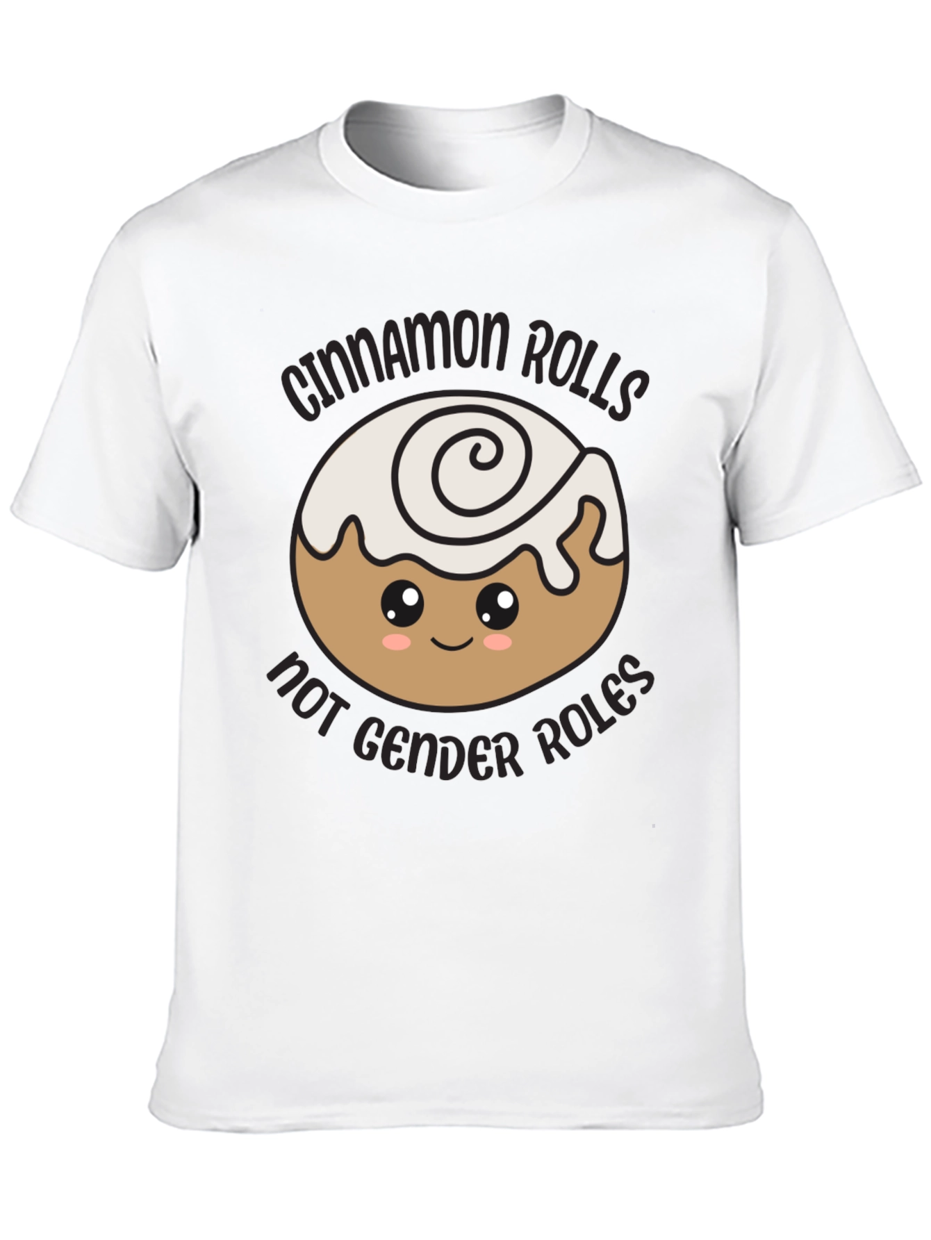 Cinnamon Rolls Not Gender Roles T-Shirt