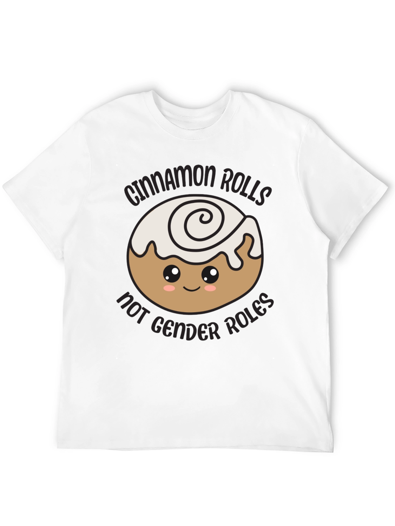 Cinnamon Rolls Not Gender Roles T-Shirt