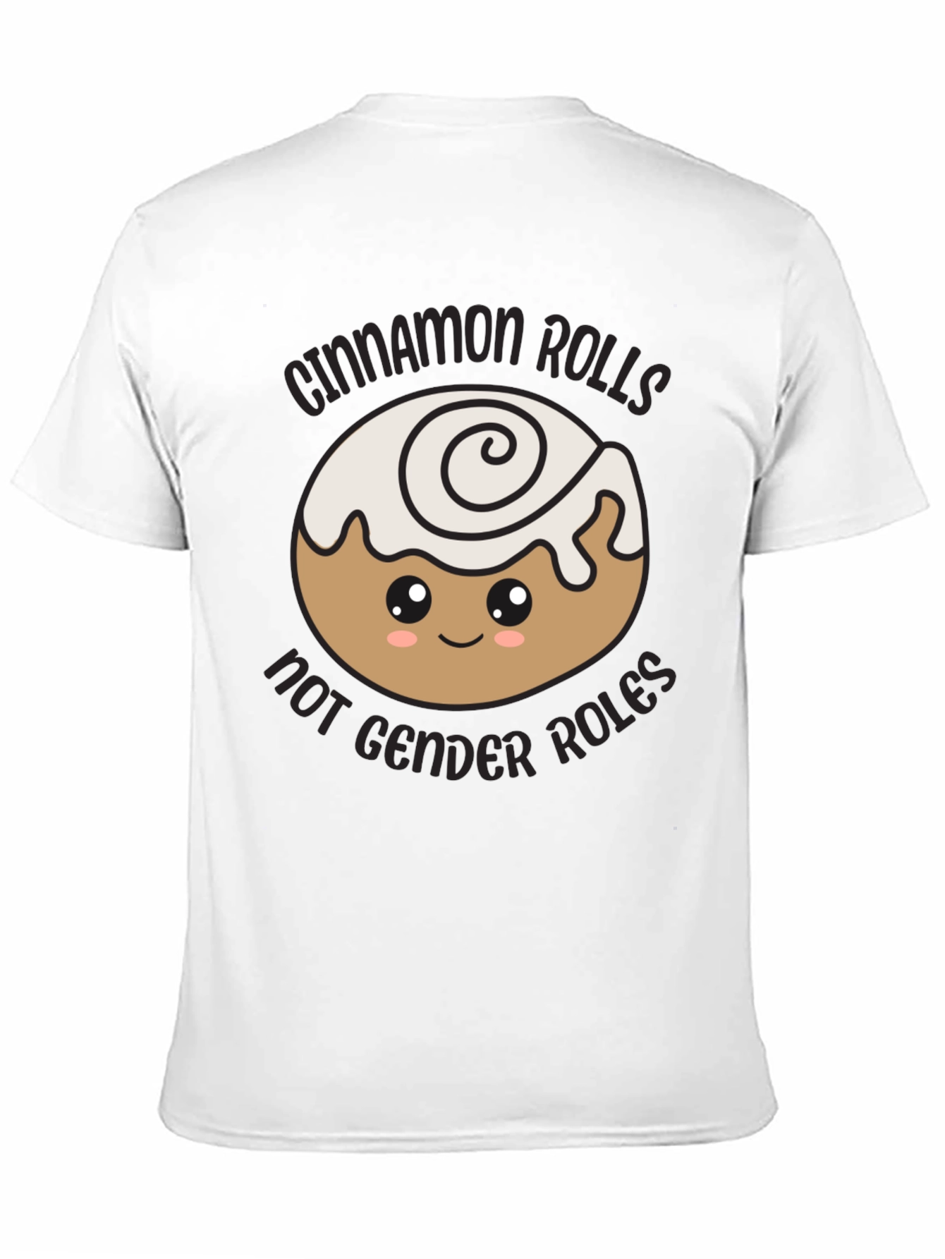 Cinnamon Rolls Not Gender Roles T-Shirt