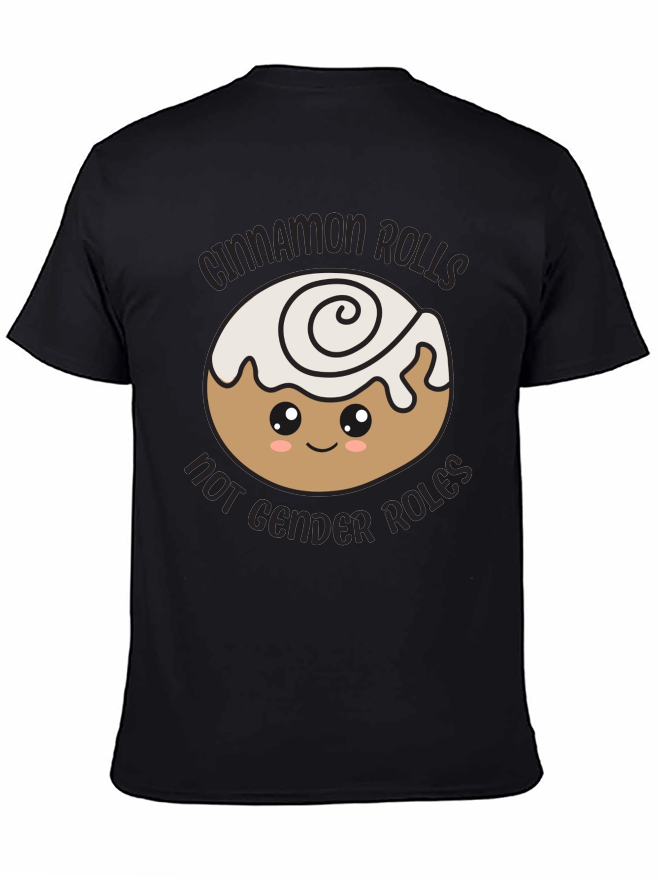 Cinnamon Rolls Not Gender Roles T-Shirt