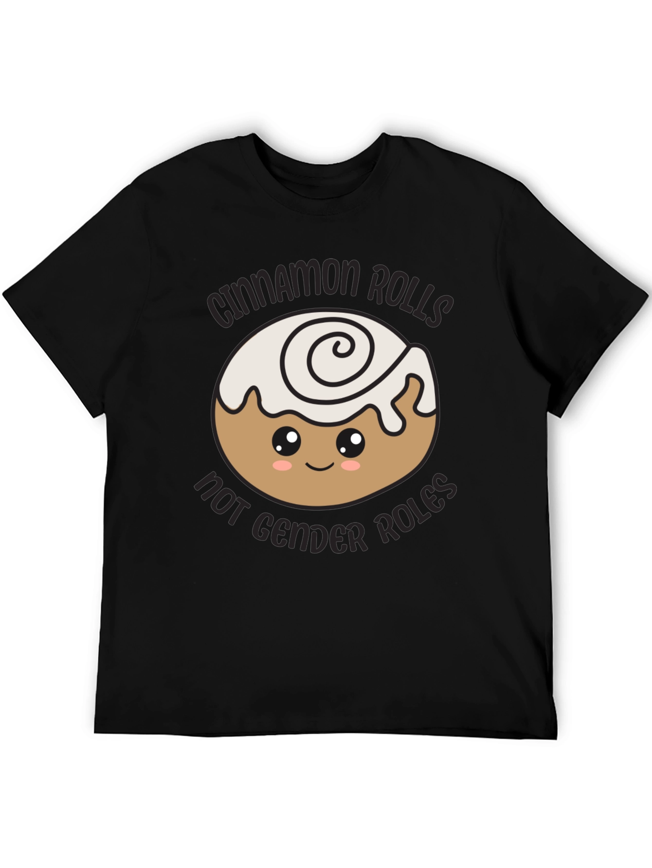 Cinnamon Rolls Not Gender Roles T-Shirt