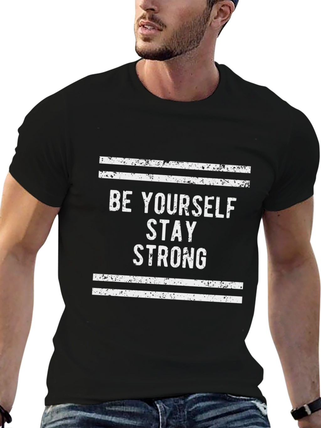 Be Yourself Stay Strong Graphic T-Shirt