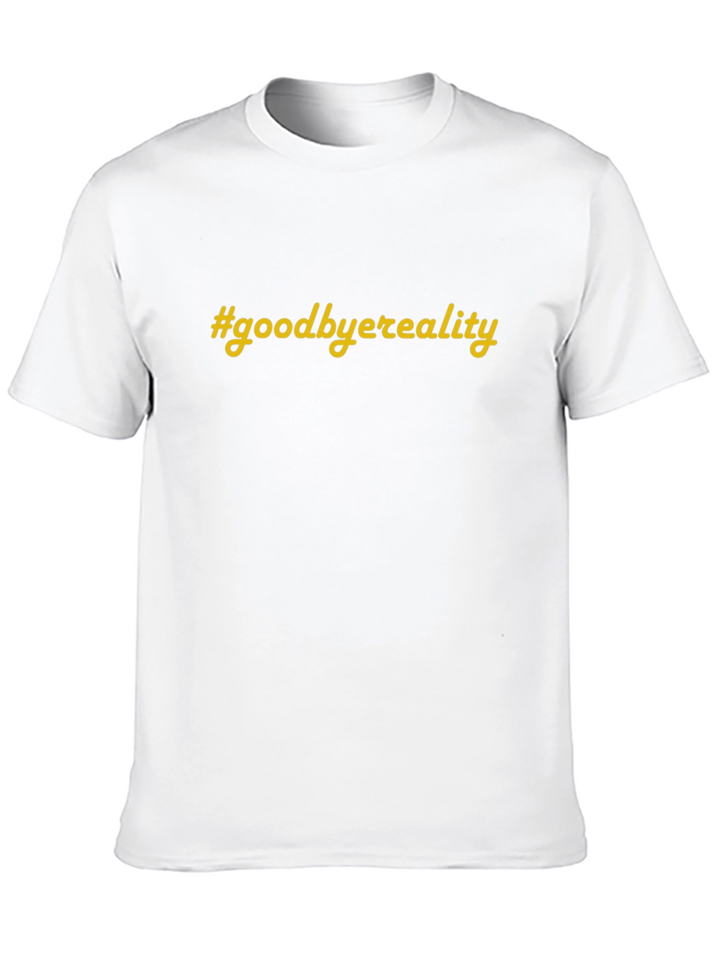 Goodbye Reality Graphic T-Shirt