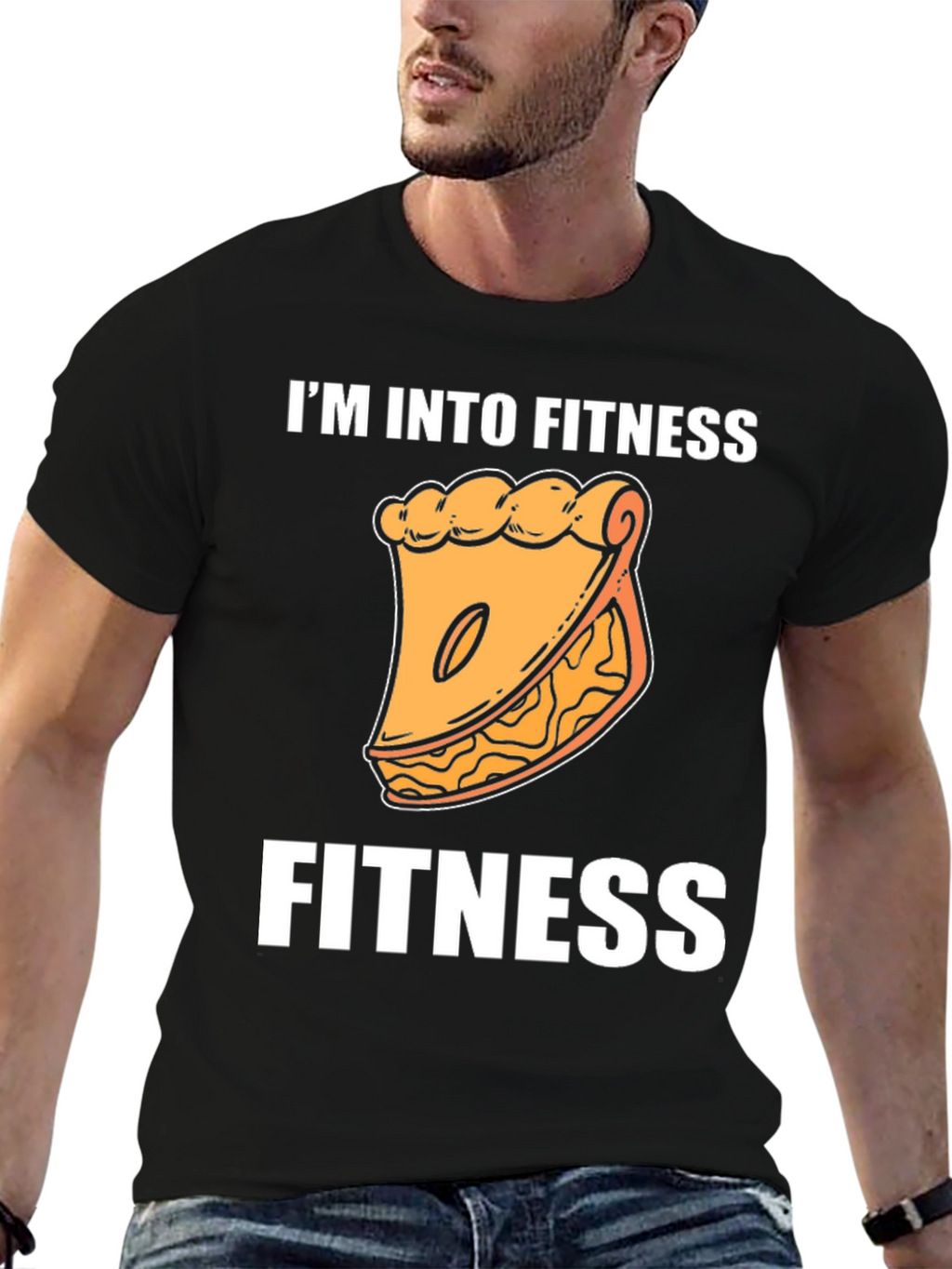 Fitness Pie T-Shirt - Im Into Fitness Funny Tee