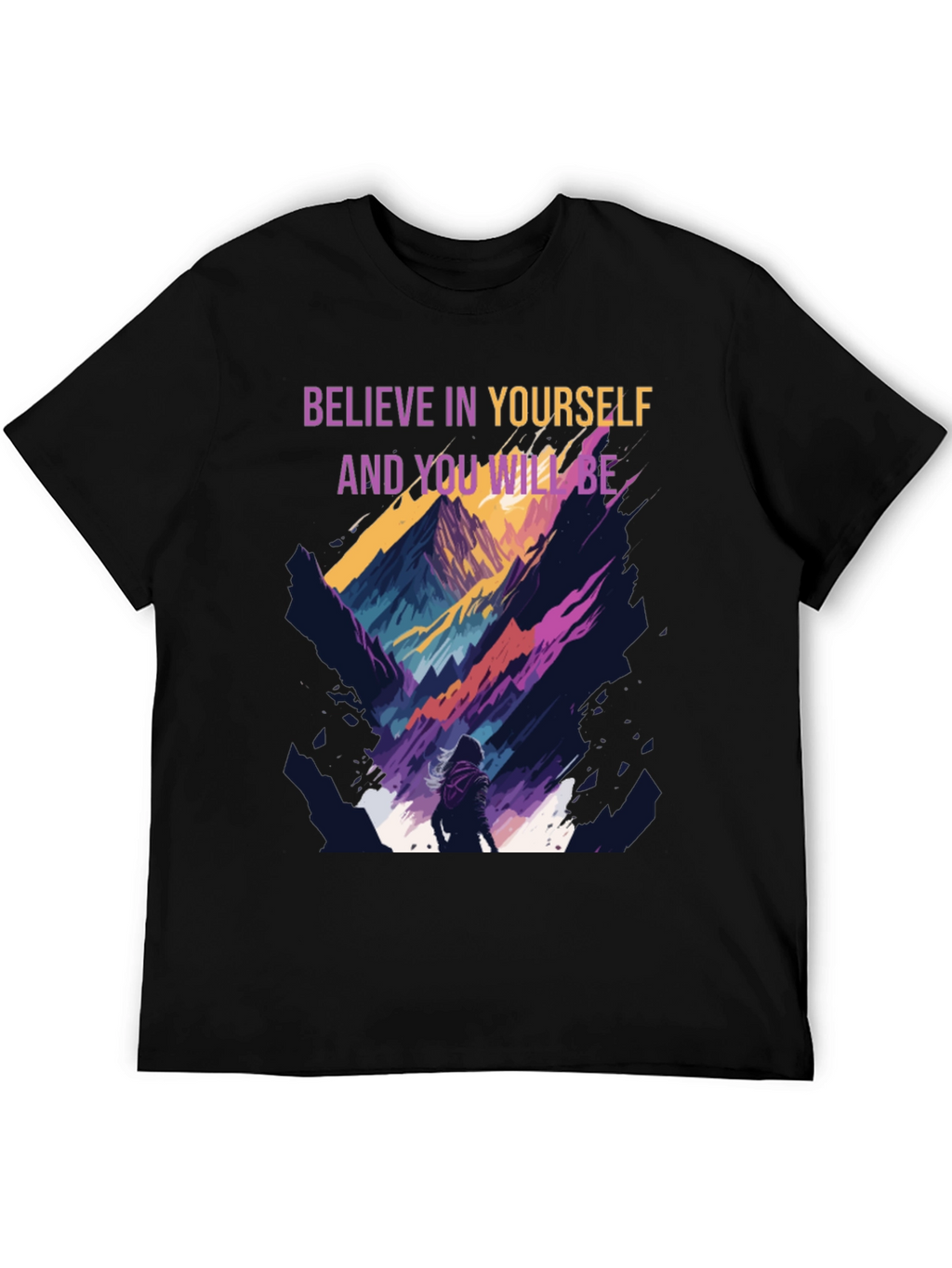 Believe In Yourself Graphic T-Shirt