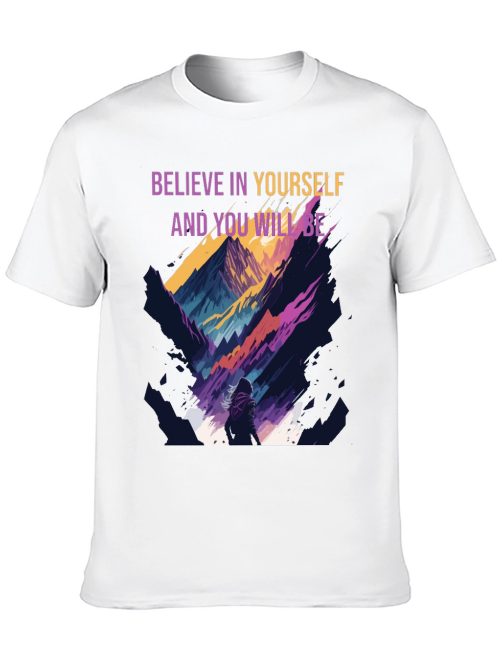Believe In Yourself Graphic T-Shirt