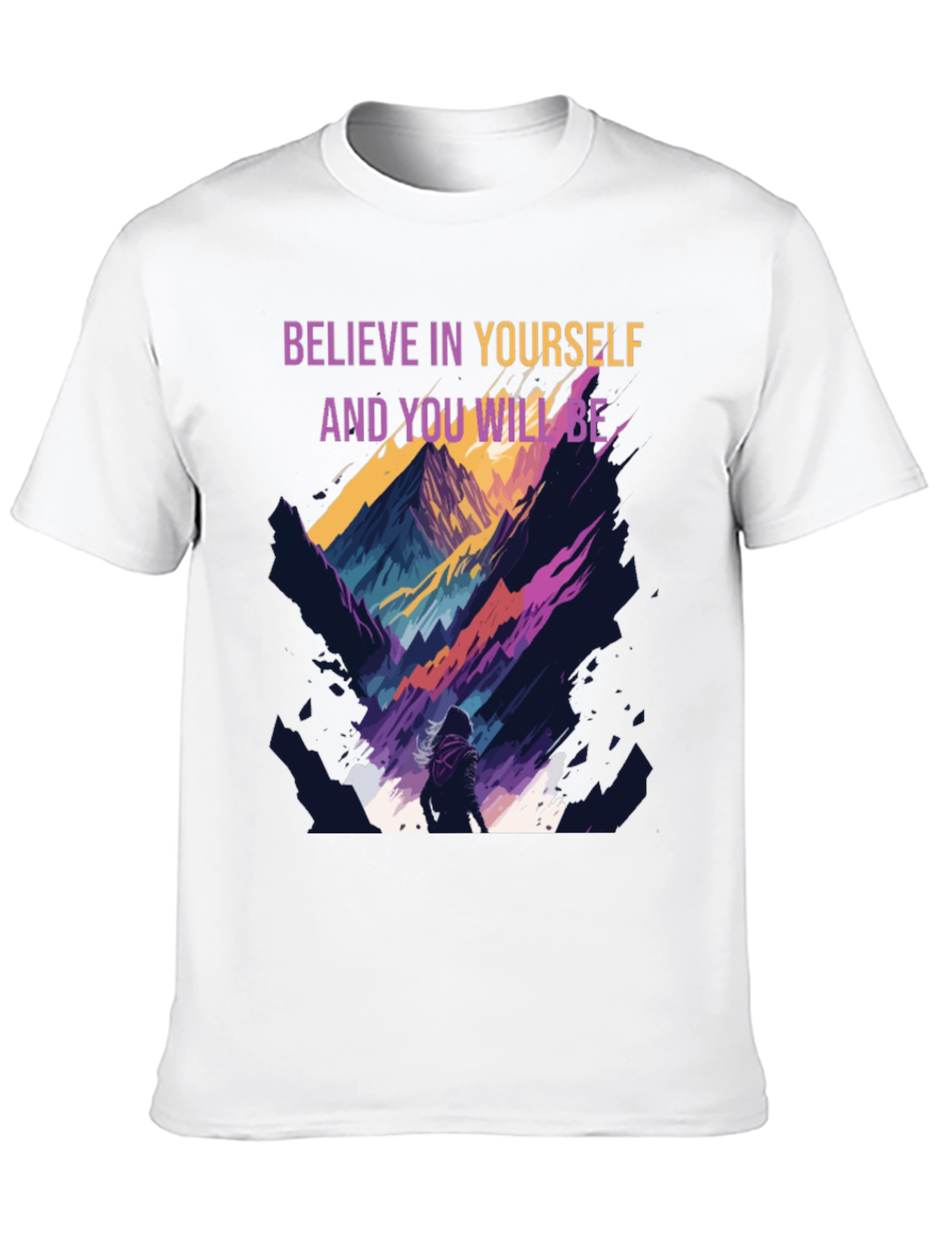 Believe In Yourself Graphic T-Shirt