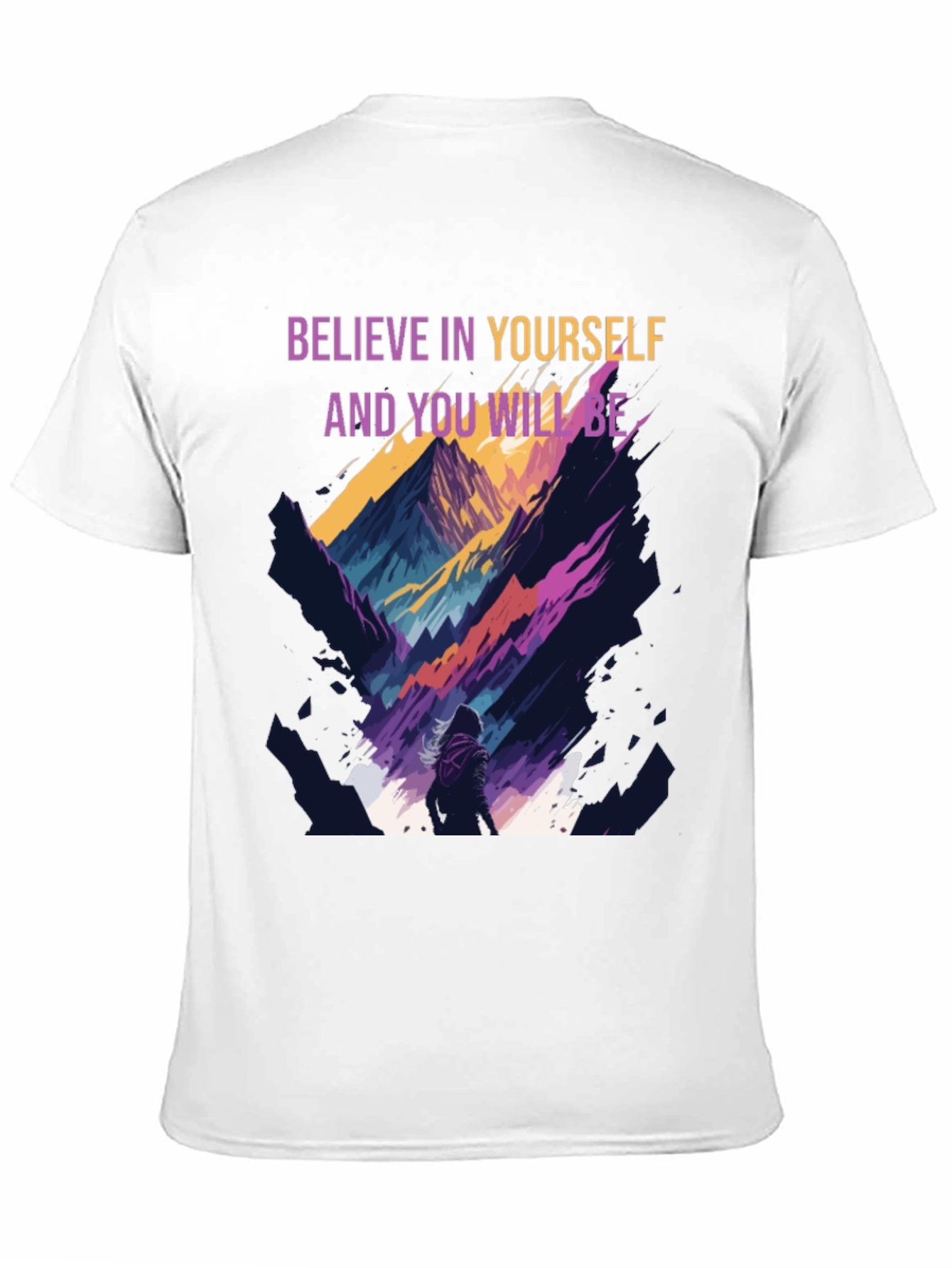 Believe In Yourself Graphic T-Shirt