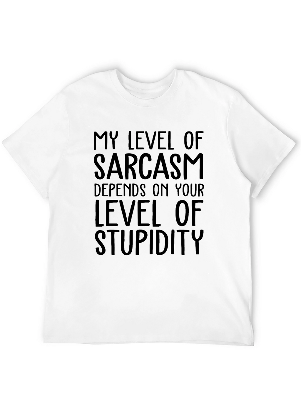 Sarcastic Humor T-Shirt: Level of Stupidity Tee