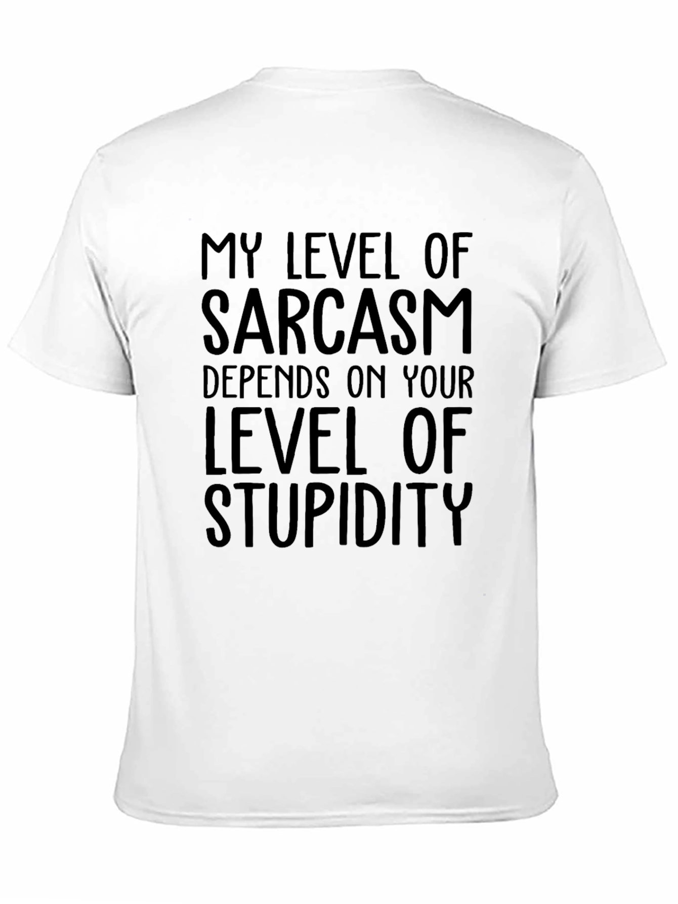Sarcastic Humor T-Shirt: Level of Stupidity Tee