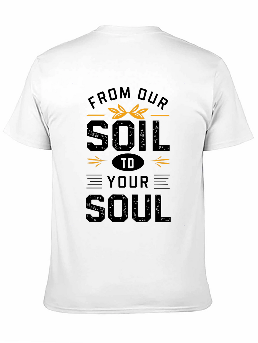 From Our Soil to Your Soul Graphic Tee