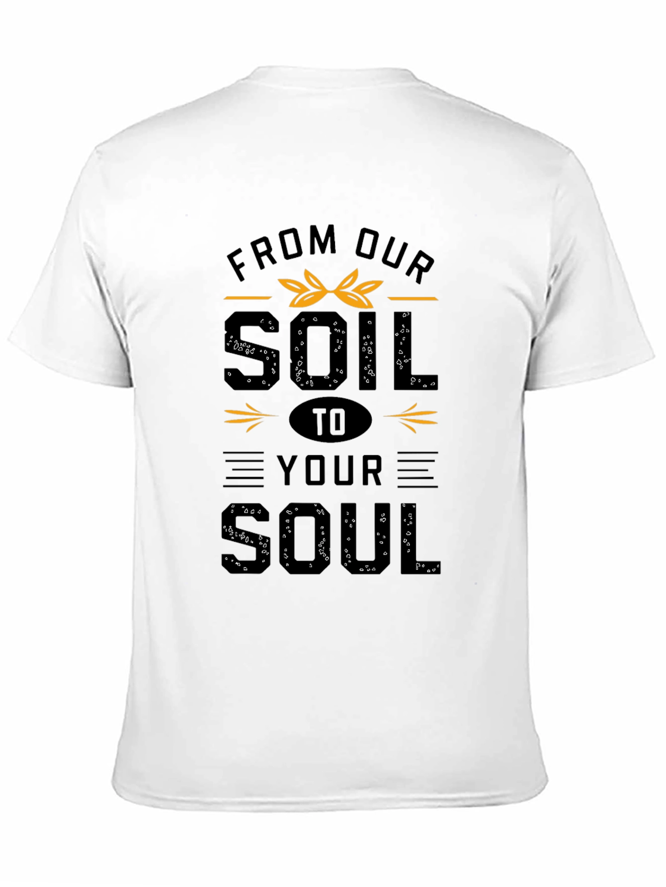 From Our Soil to Your Soul Graphic Tee