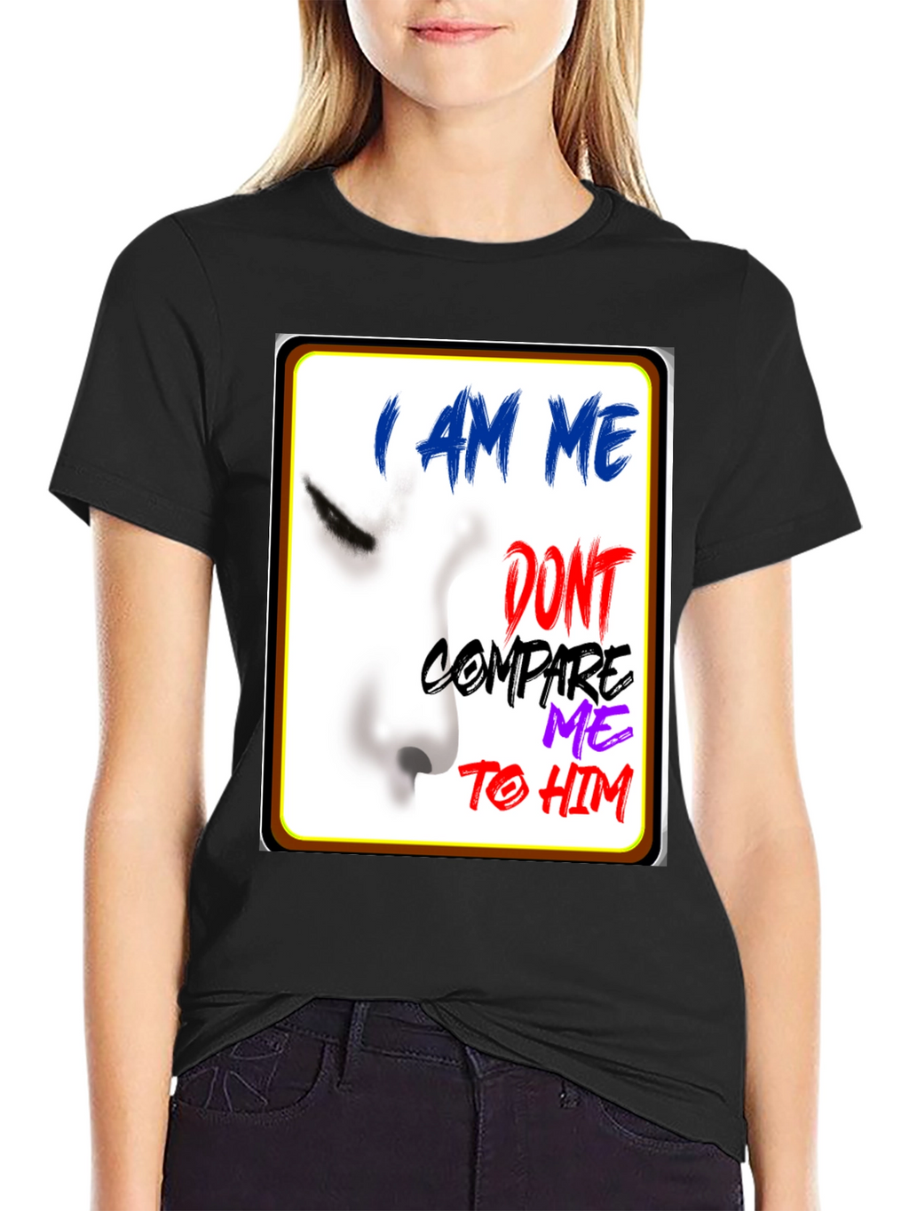 I Am Me Graphic T-Shirt - Unique Expression