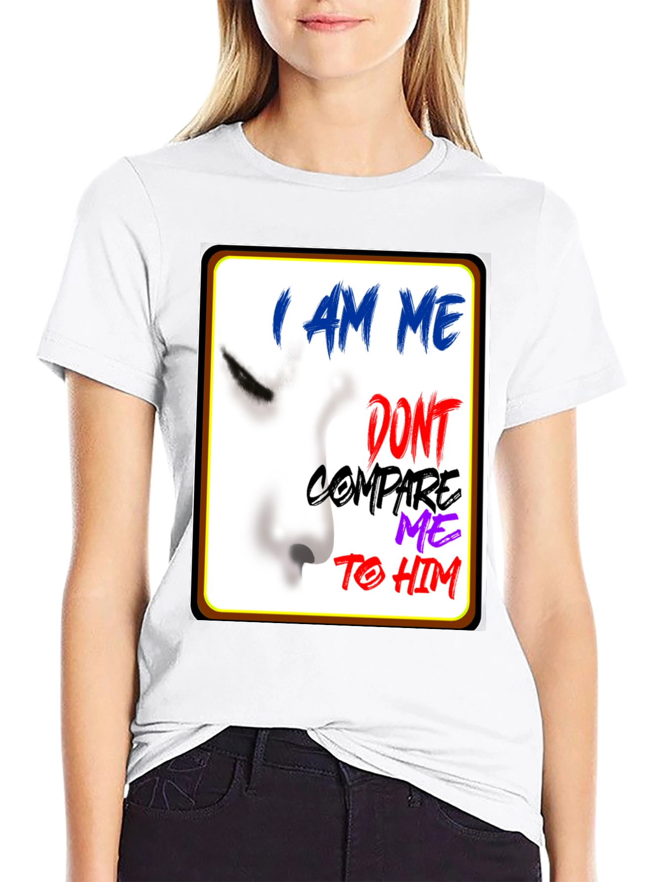 I Am Me Graphic T-Shirt - Unique Expression