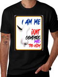 I Am Me Graphic T-Shirt - Unique Expression