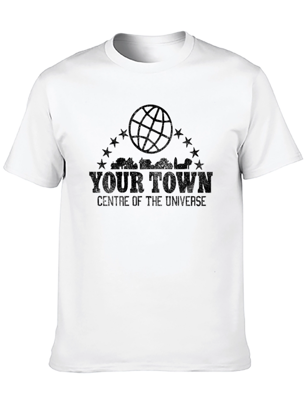 Your Town Centre of the Universe Graphic Tee