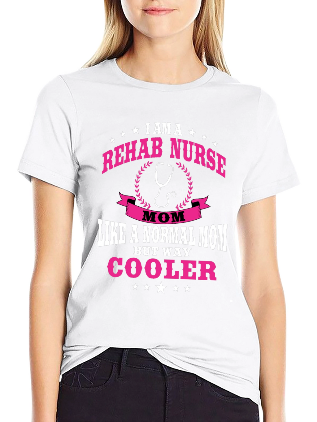 Rehab Nurse Mom T-Shirt - But Way Cooler!