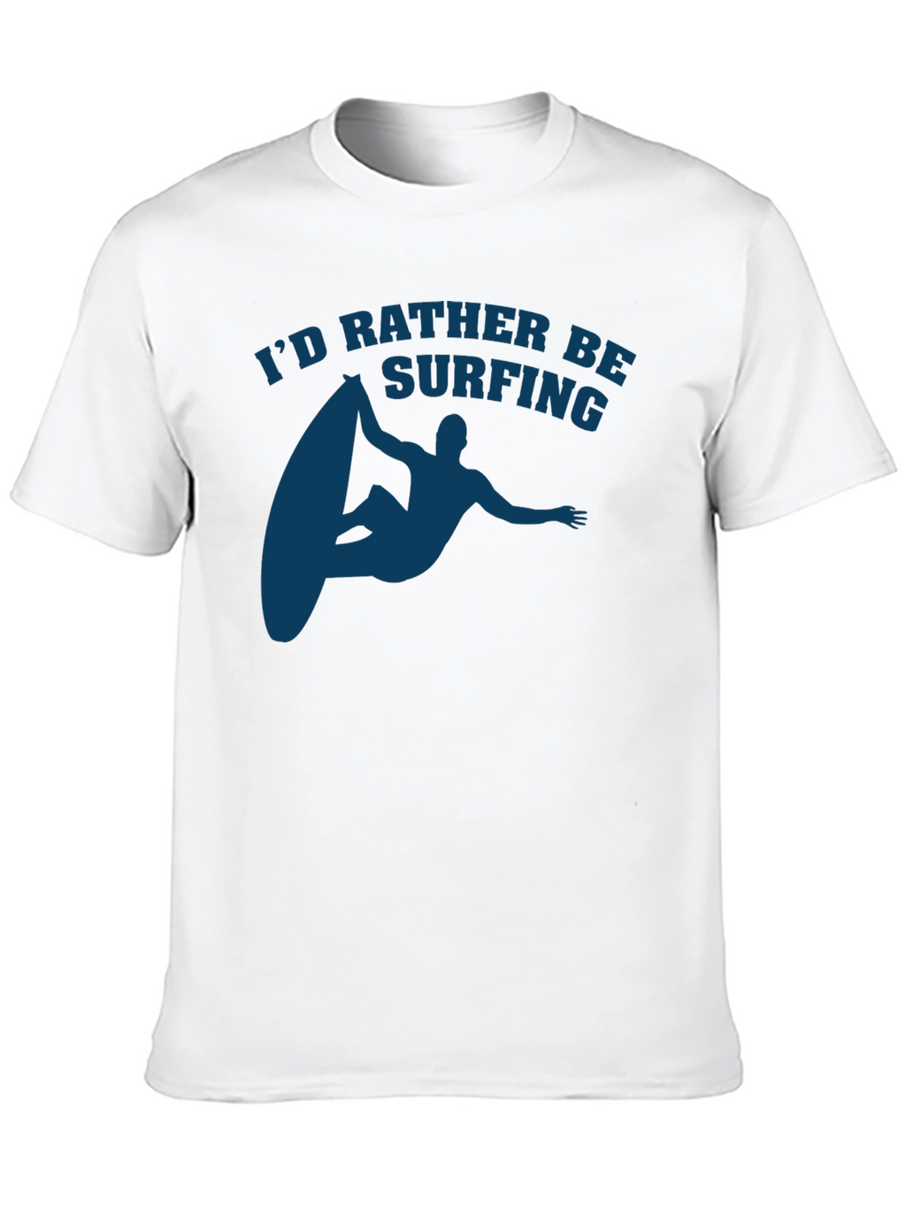 Surfing T-Shirt - Id Rather Be Surfing Tee