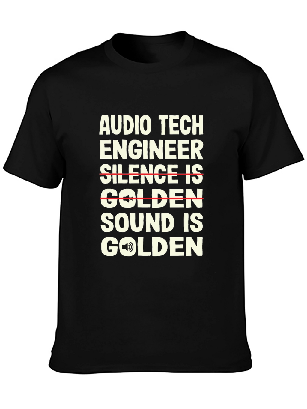 Audio Tech Engineer T-Shirt - Sound is Golden