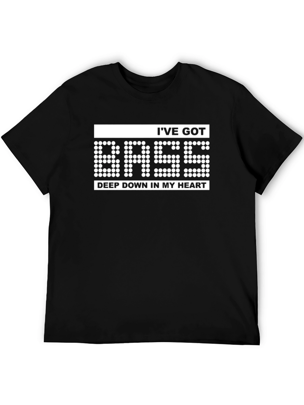 Ive Got Bass in My Heart T-Shirt