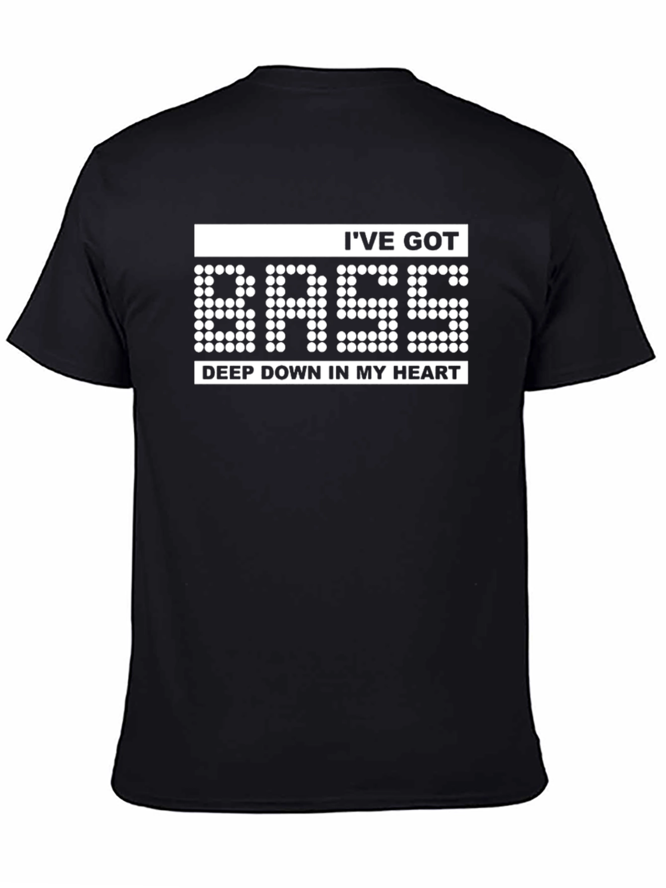 Ive Got Bass in My Heart T-Shirt