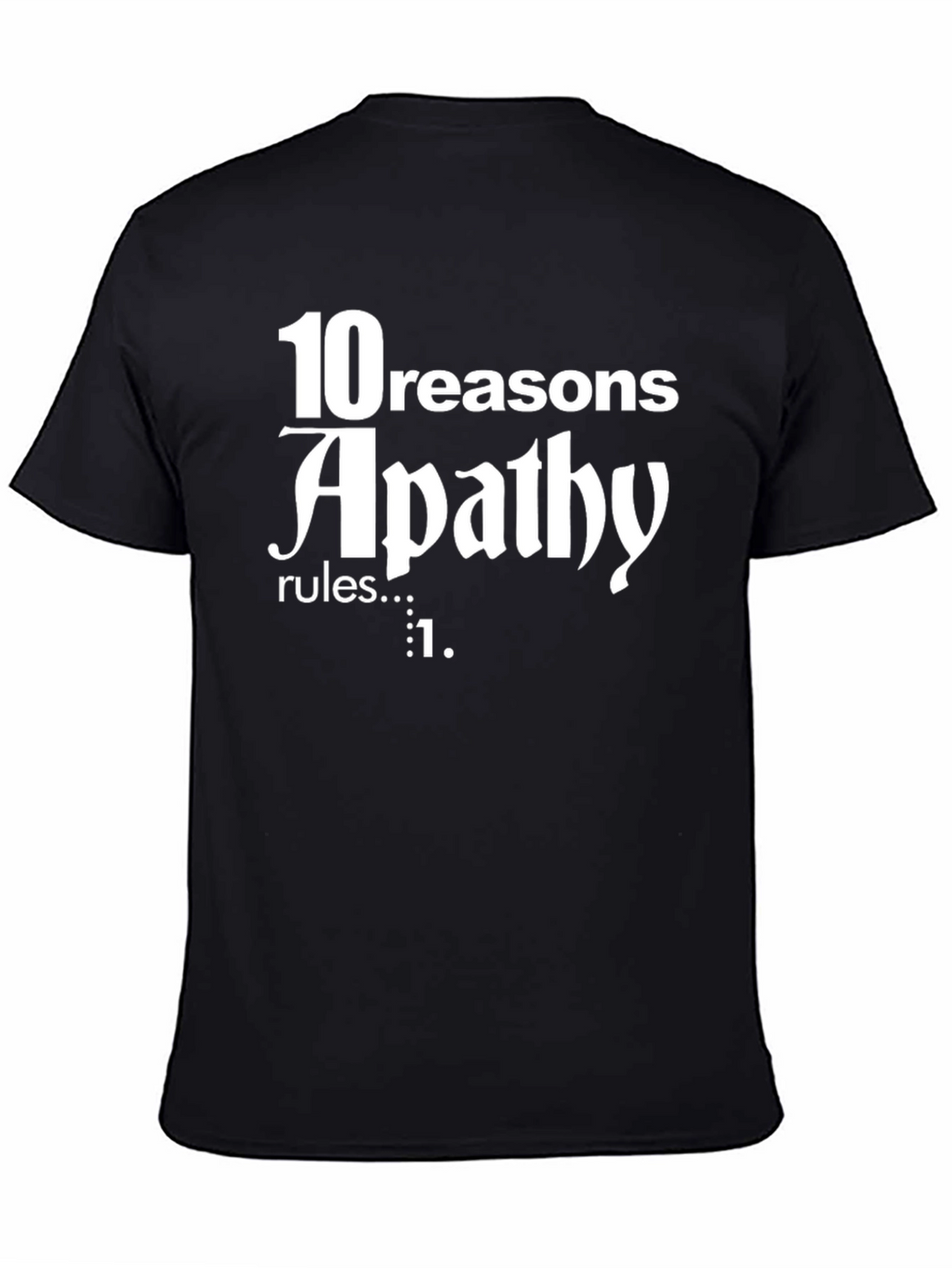 Apathy Rules Graphic T-Shirt - Black Cotton Tee
