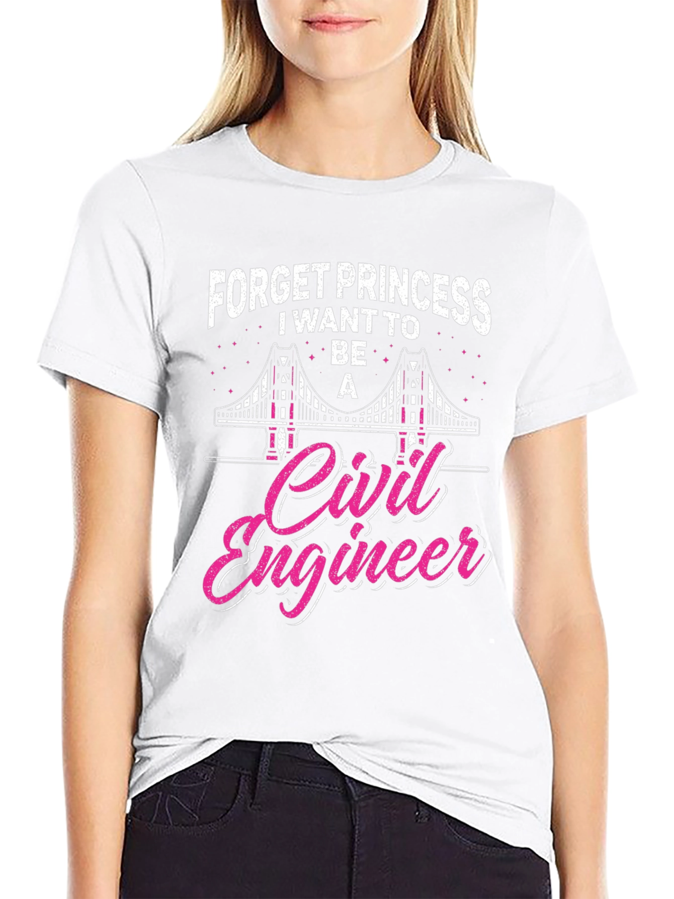 Civil Engineer T-Shirt - Forget Princess