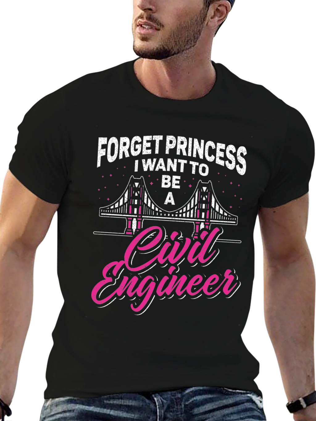 Civil Engineer T-Shirt - Forget Princess