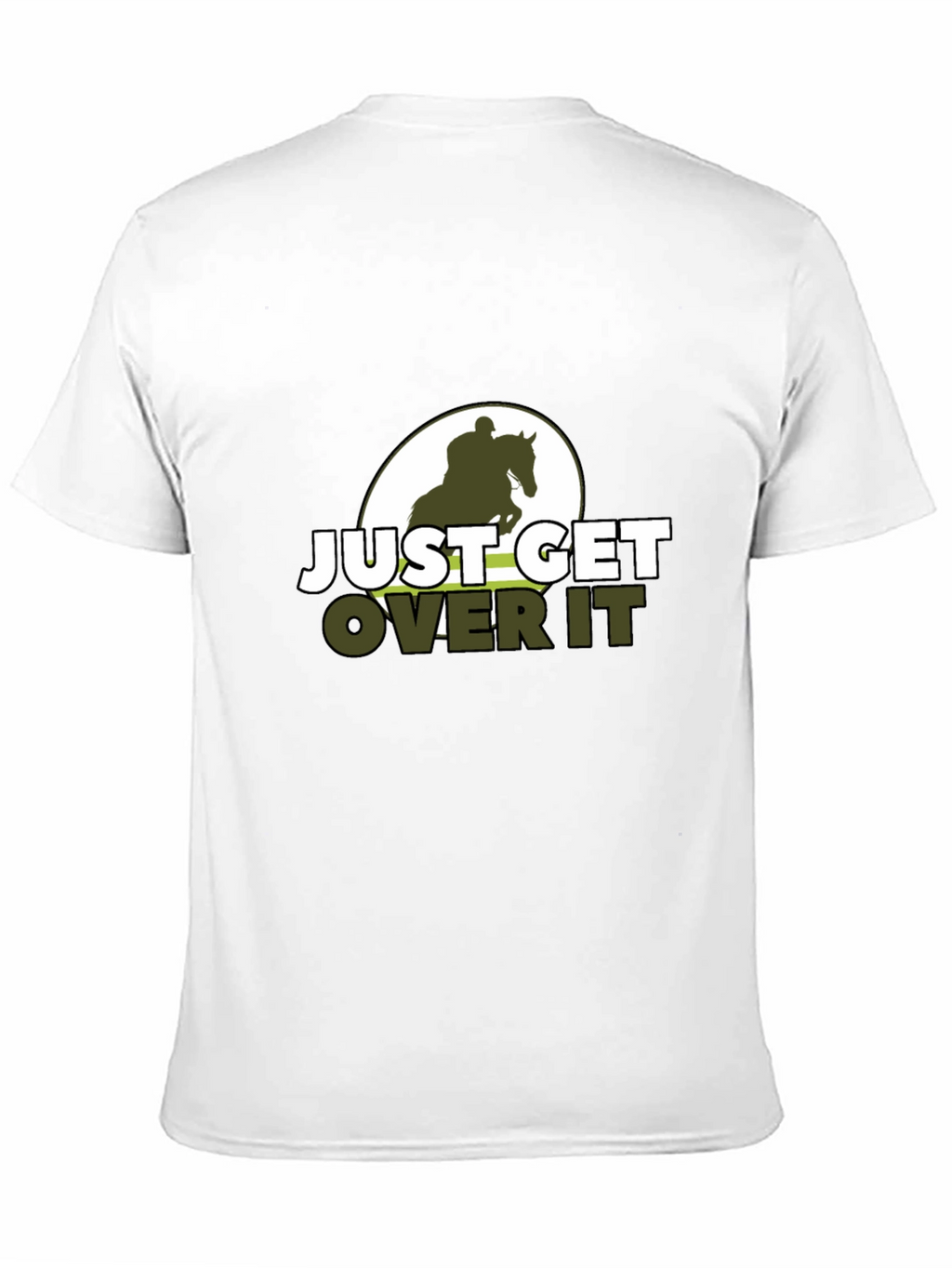 Just Get Over It Horse Riding T-Shirt