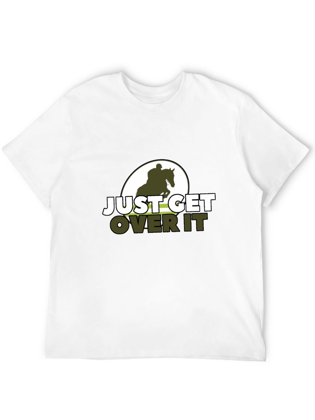 Just Get Over It Horse Riding T-Shirt