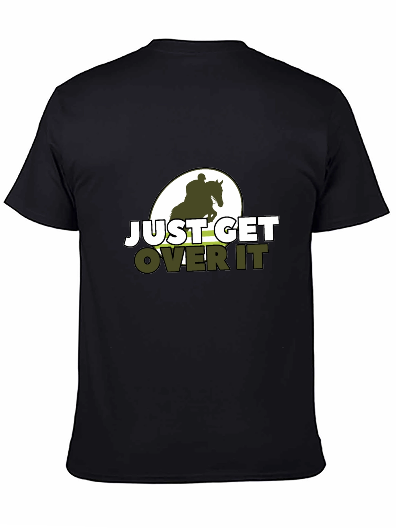 Just Get Over It Horse Riding T-Shirt