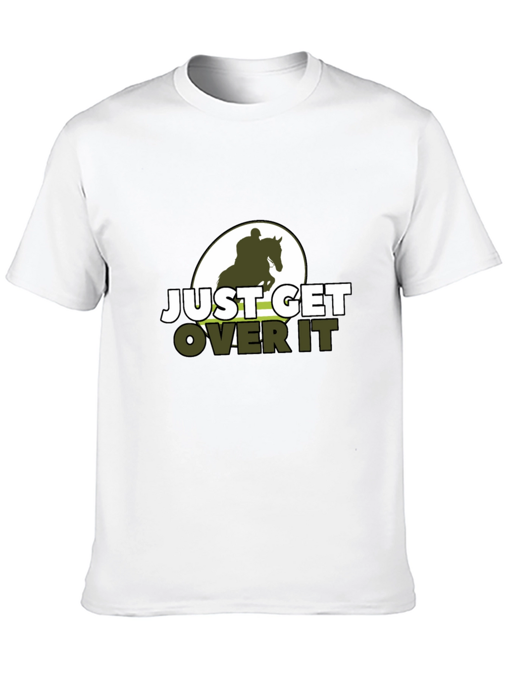Just Get Over It Horse Riding T-Shirt