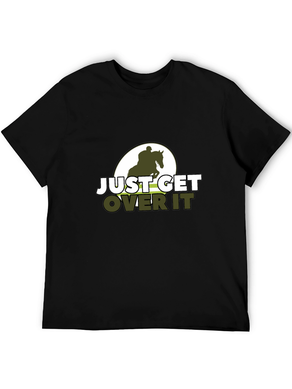 Just Get Over It Horse Riding T-Shirt