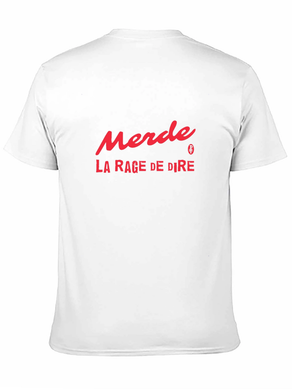 Merde La Rage De Dire Graphic Tee