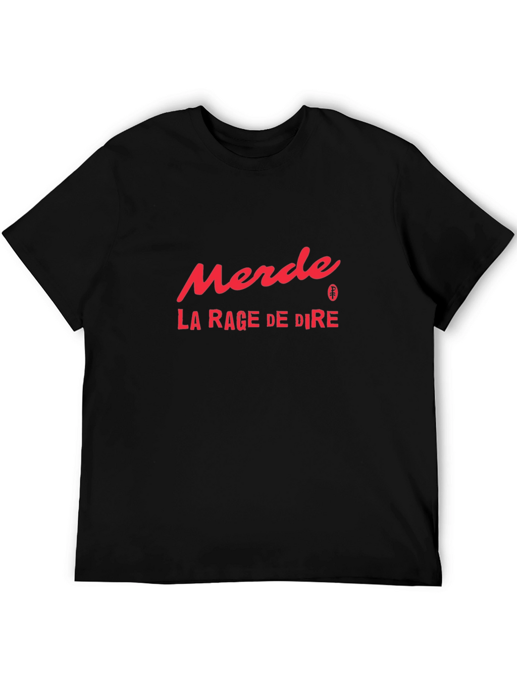 Merde La Rage De Dire Graphic Tee