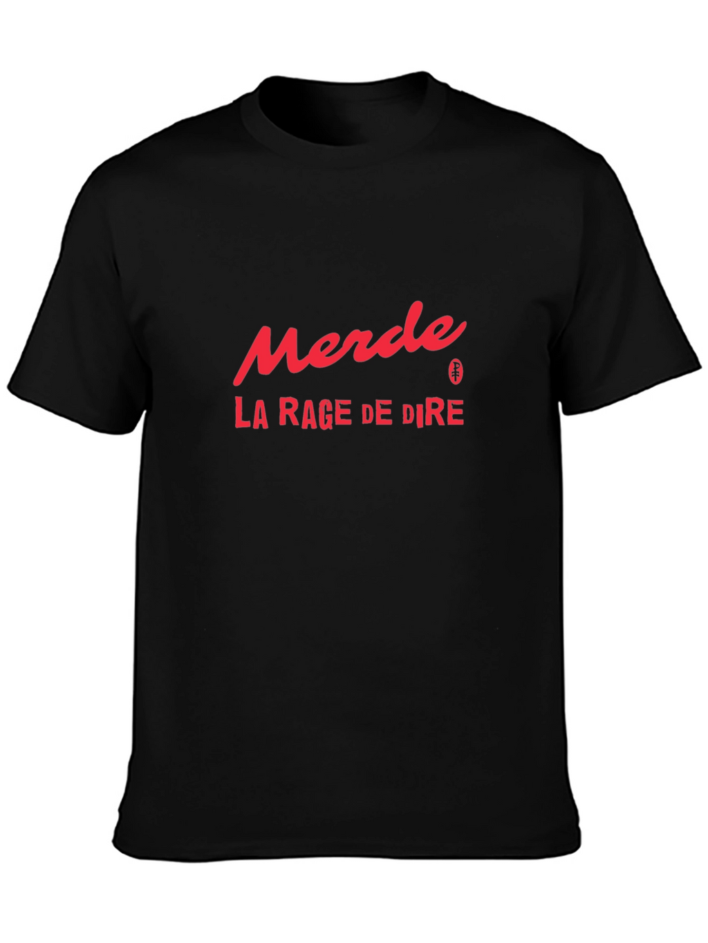 Merde La Rage De Dire Graphic Tee