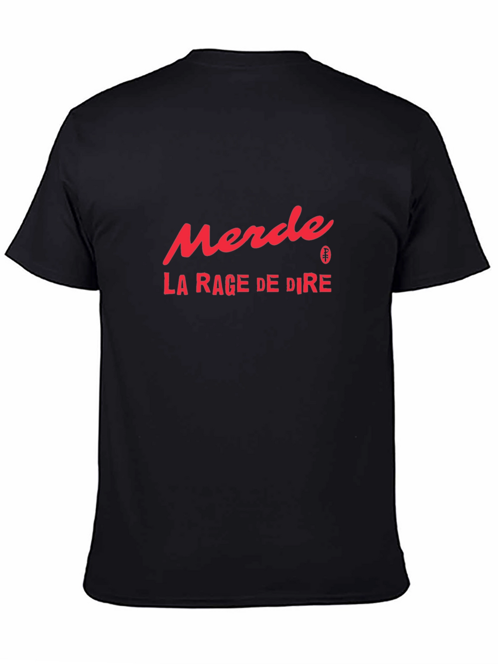 Merde La Rage De Dire Graphic Tee