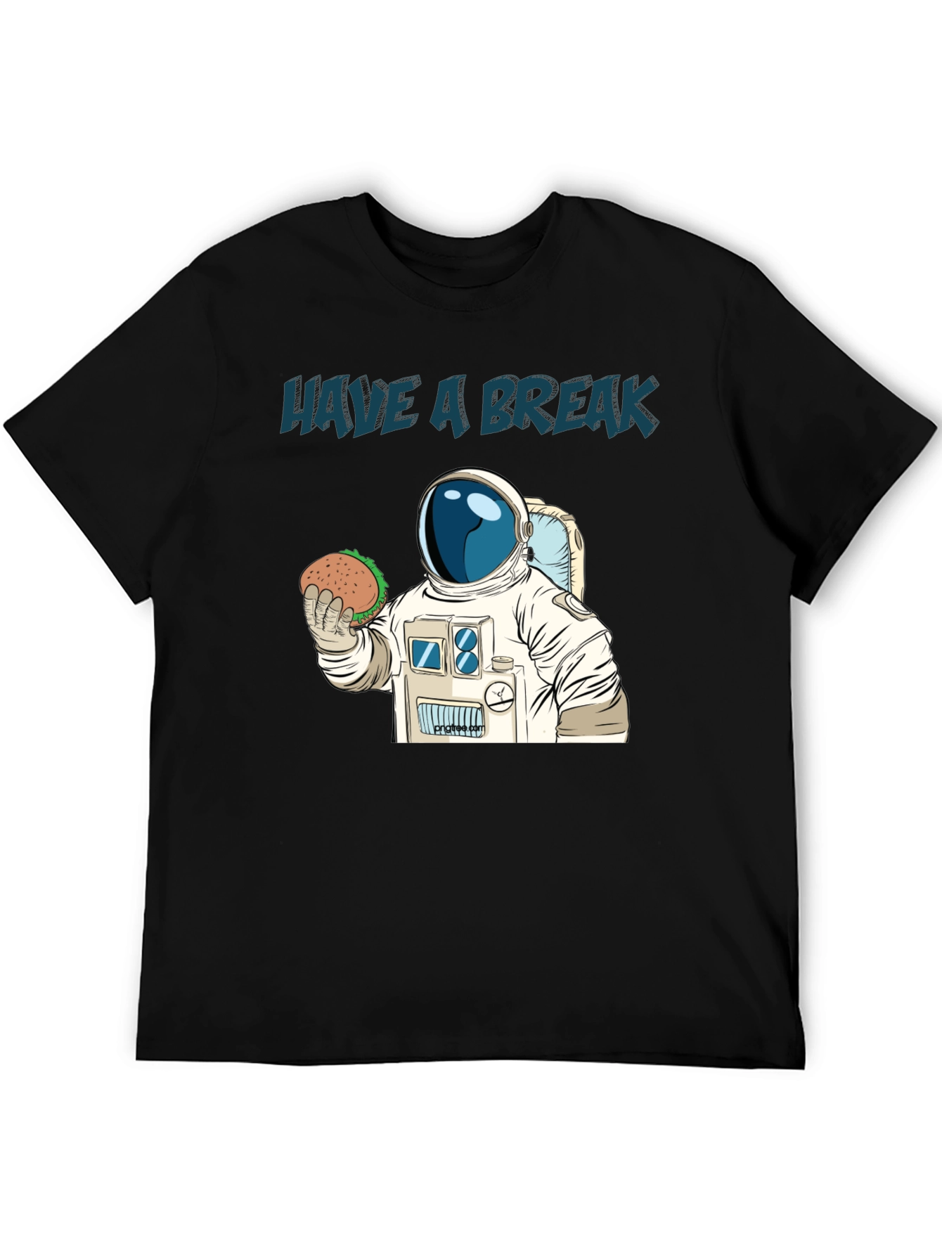 Have A Break Astronaut T-Shirt
