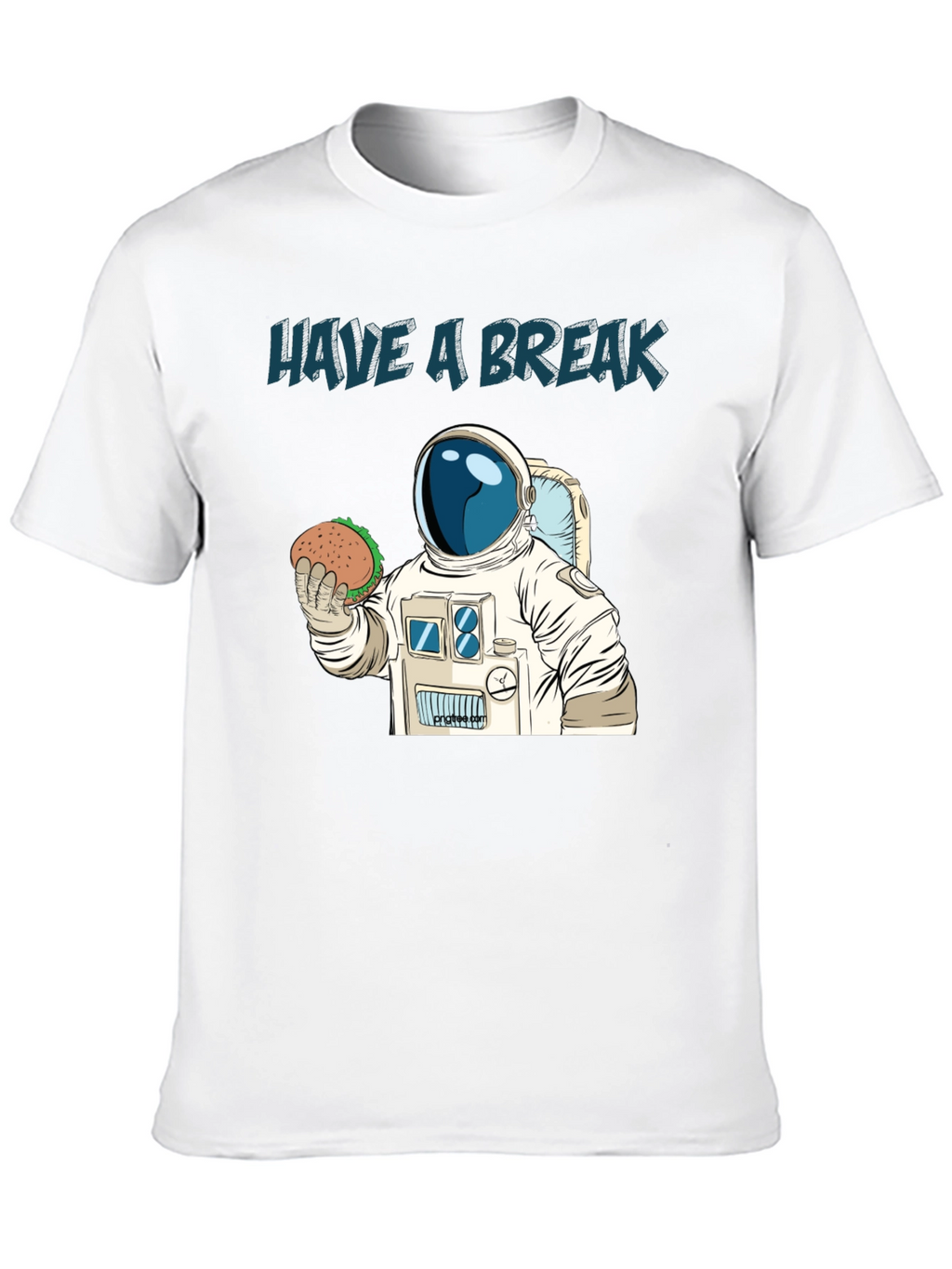 Have A Break Astronaut T-Shirt