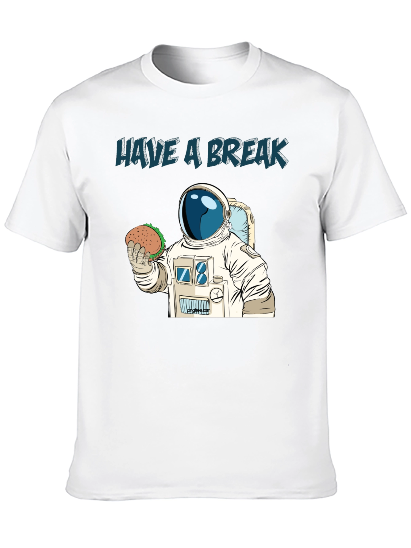 Have A Break Astronaut T-Shirt