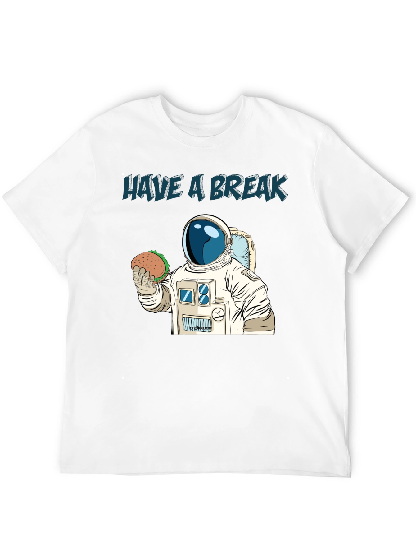 Have A Break Astronaut T-Shirt