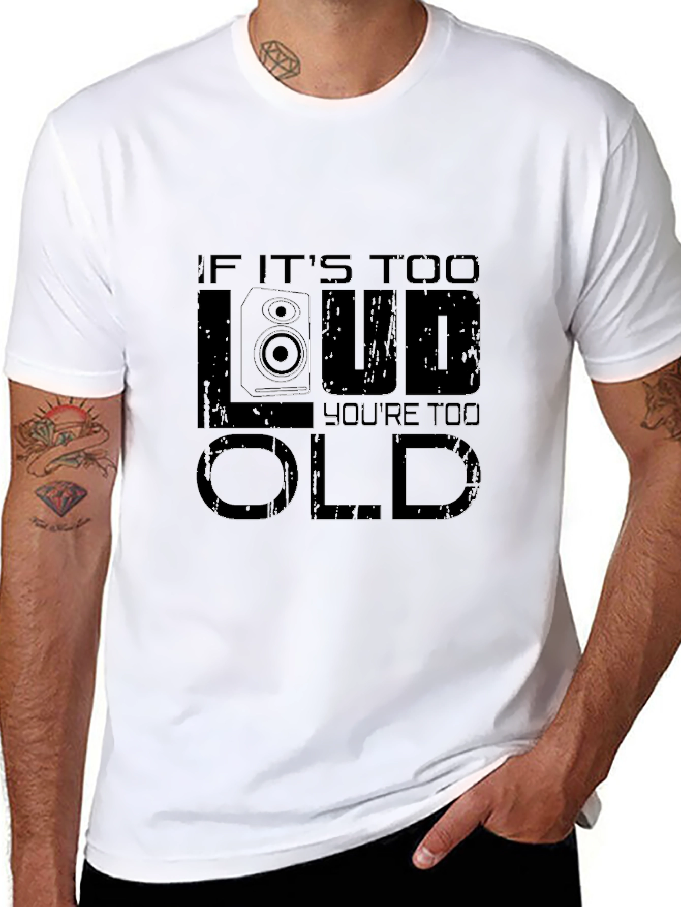 If Its Too Loud Youre Too Old Graphic T-Shirt
