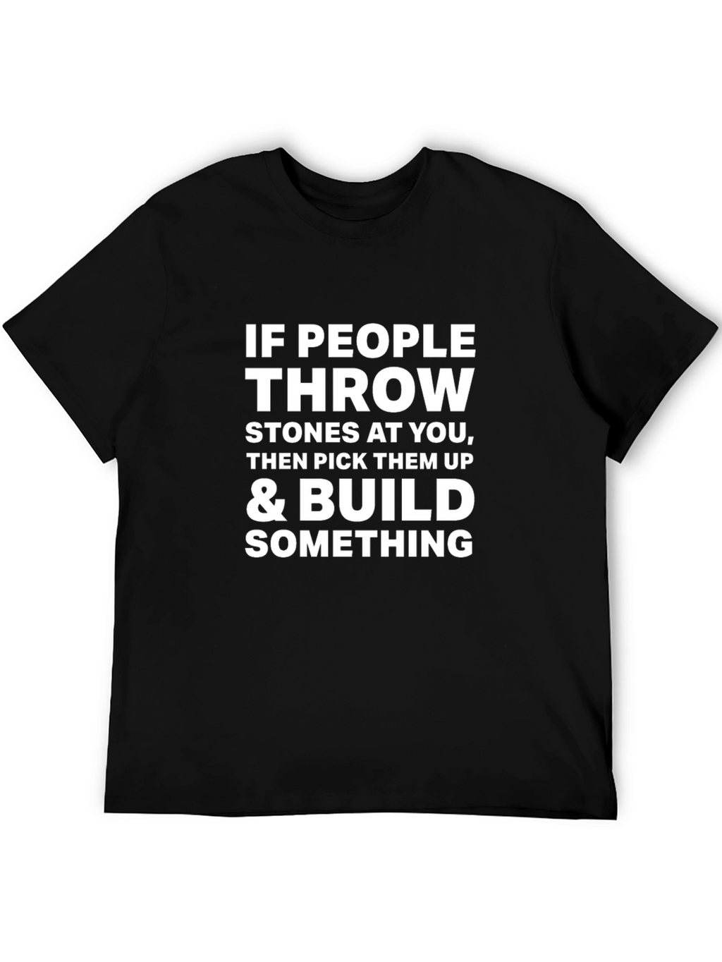 Motivational T-Shirt - Build Something
