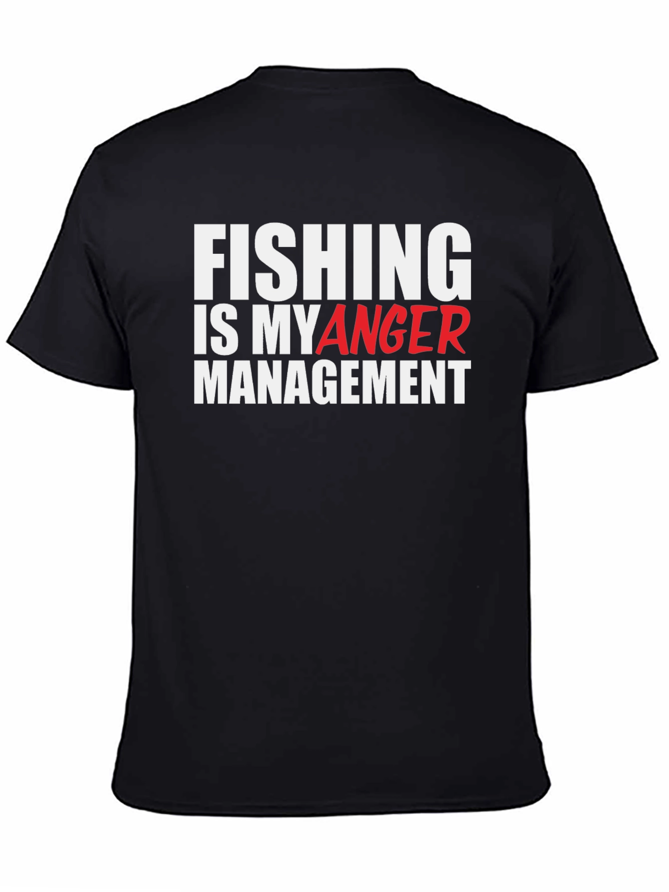 Fishing Is My Anger Management T-Shirt
