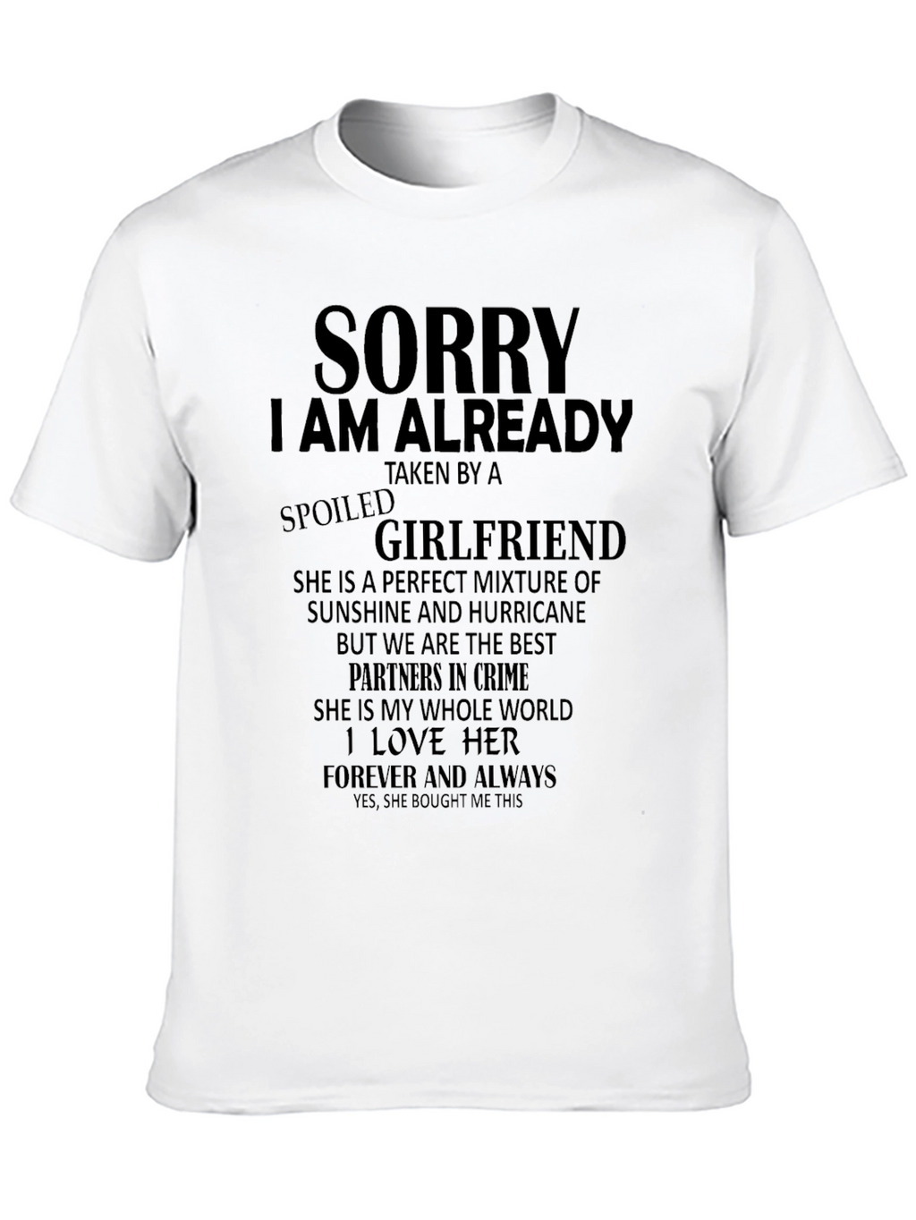 Spoiled Girlfriend T-Shirt - Husband Gift