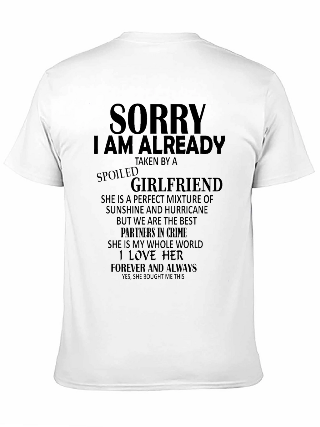Spoiled Girlfriend T-Shirt - Husband Gift
