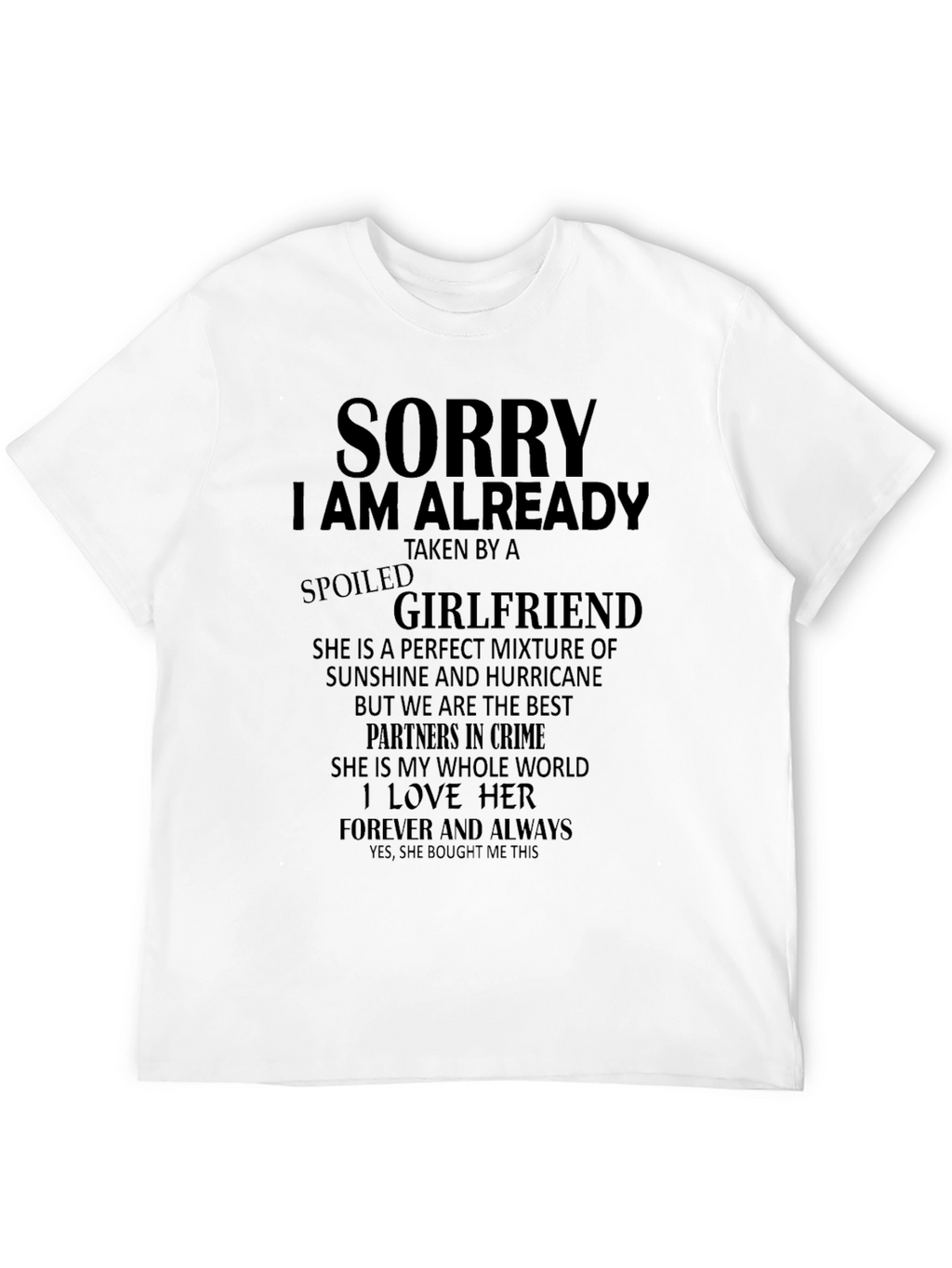 Spoiled Girlfriend T-Shirt - Husband Gift