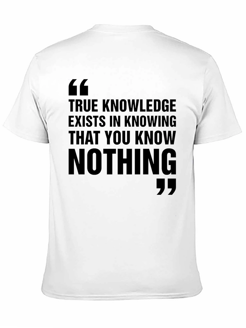 Philosophical Black T-Shirt: True Knowledge Quote